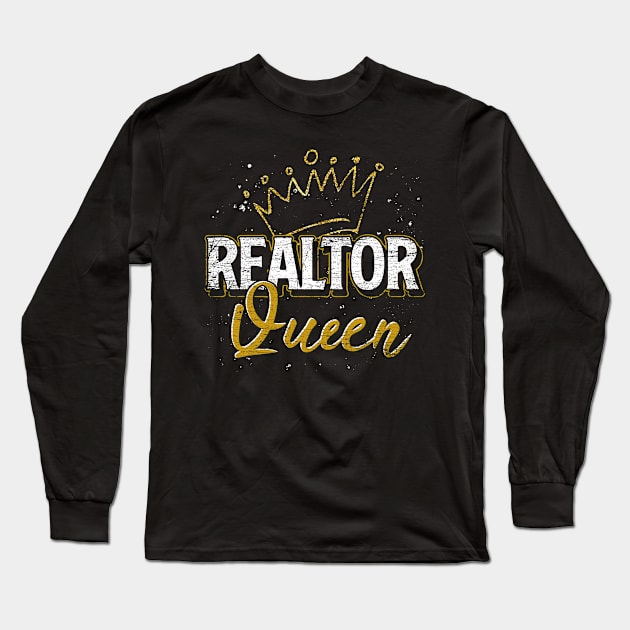 Home Retail Realtor Queen Women Real Estate Agent Long Sleeve T-Shirt by ShirtsShirtsndmoreShirts